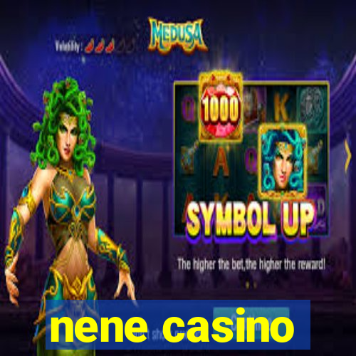 nene casino